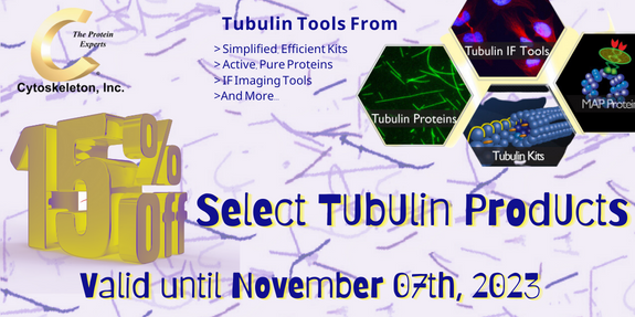 GET 15% OFF ON CYTOSKELETON SELECT TUBULIN PRODUCTS